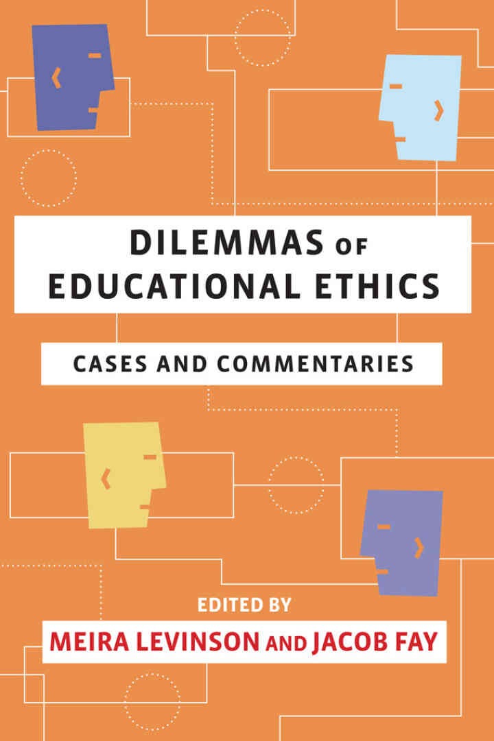 Dilemmas of Educational Ethics: Cases and Commentaries