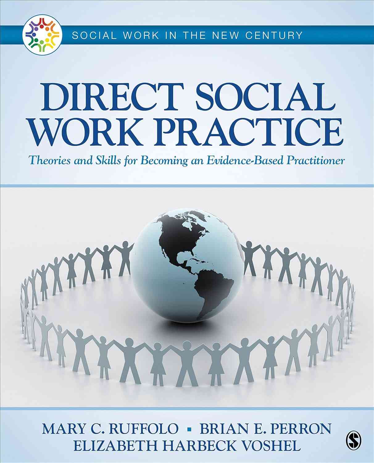 Direct Social Work Practice: Theories and Skills for Becoming an Evidence-Based Practitioner, 1st Edition