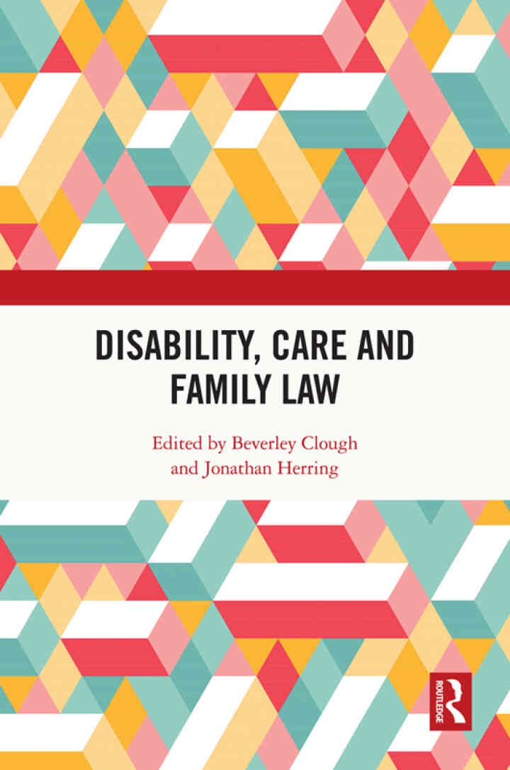 Disability, Care and Family Law, 1st Edition