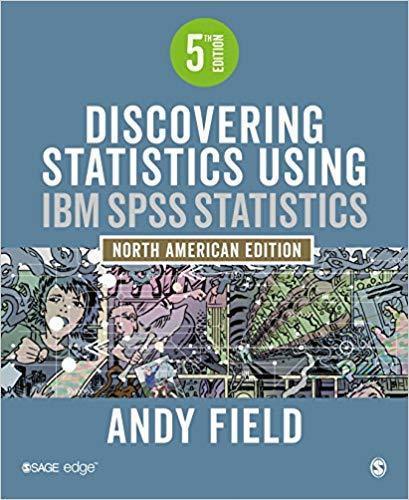 Discovering Statistics Using Ibm Spss Statistics North American 5th Edition