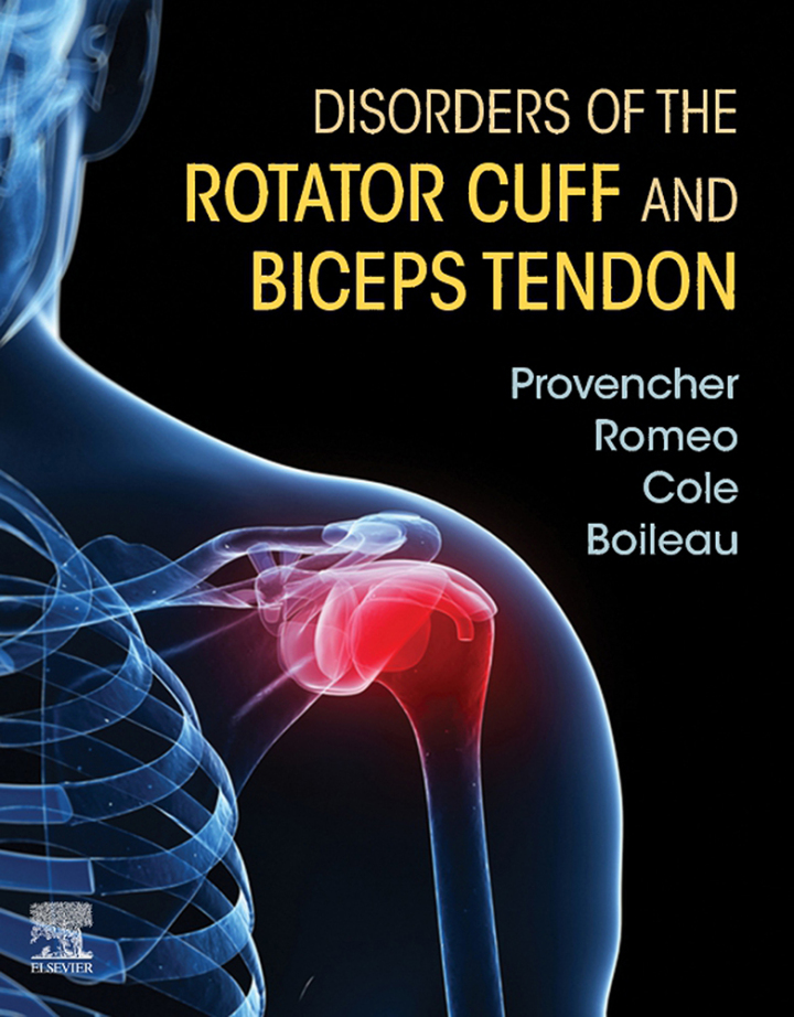 Disorders of the Rotator Cuff and Biceps Tendon: The Surgeon�s Guide to Comprehensive Management