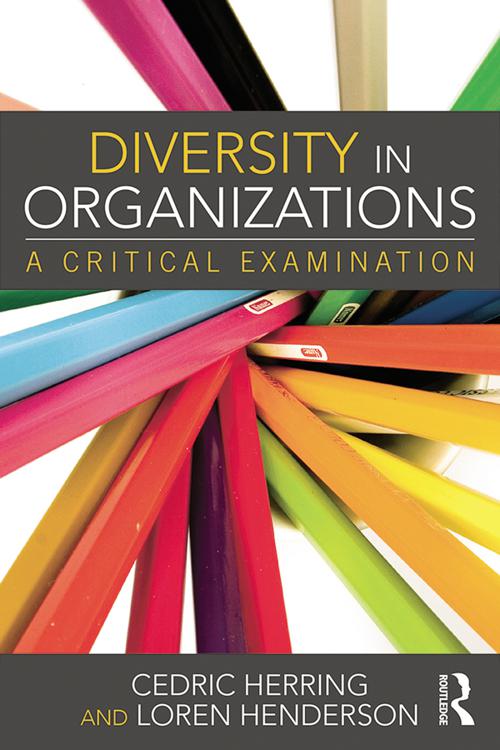 Diversity in Organizations: A Critical Examination