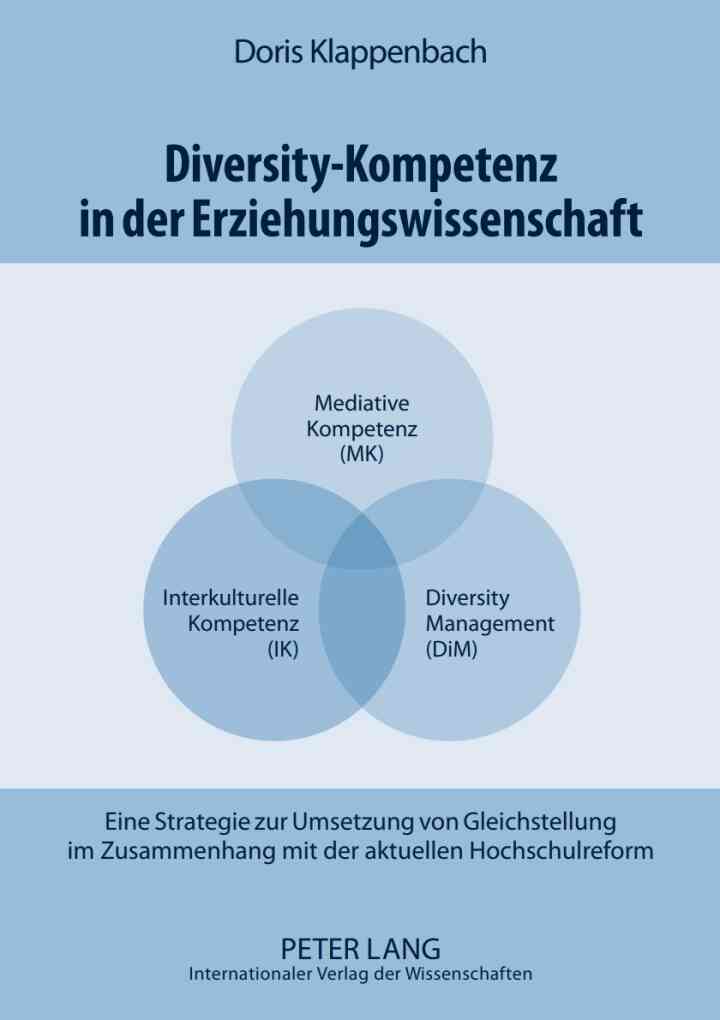Diversity-Kompetenz in der Erziehungswissenschaft: Eine Strategie zur Umsetzung von Gleichstellung im Zusammenhang mit der aktuellen Hochschulreform