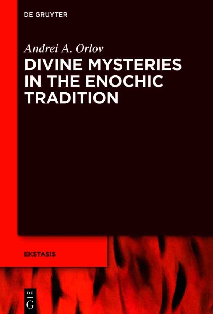 Divine Mysteries in the Enochic Tradition, 1st Edition