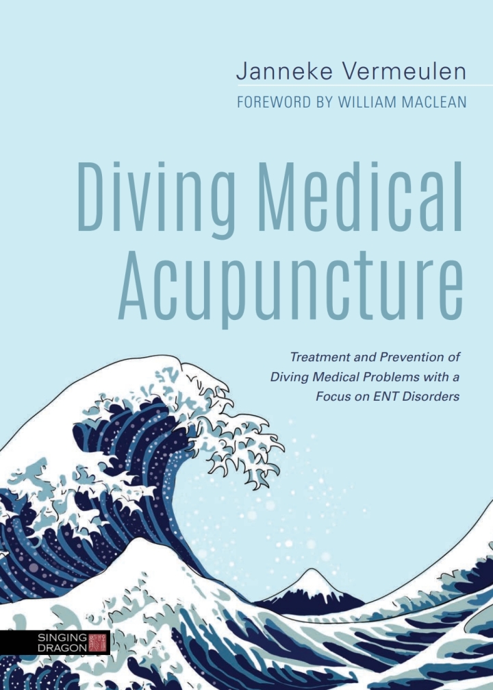 Diving Medical Acupuncture: Treatment and Prevention of Diving Medical Problems with a Focus on ENT Disorders