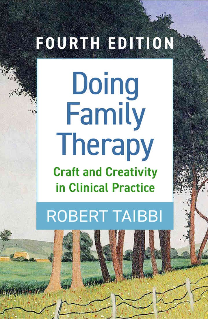 Doing Family Therapy: Craft and Creativity in Clinical Practice, 4th Edition