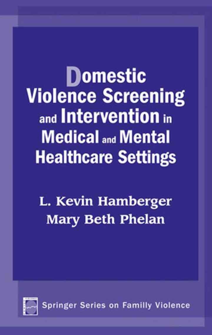 Domestic Violence Screening and Intervention in Medical and Mental Healthcare Settings, 1st Edition