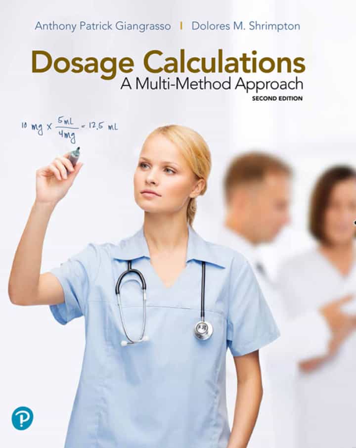 Dosage Calculations: A Multi-Method Approach, 2nd Edition
