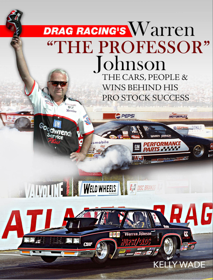 Drag Racing's Warren "The Professor"The Cars People & Wins Behind His Pro Stock Success