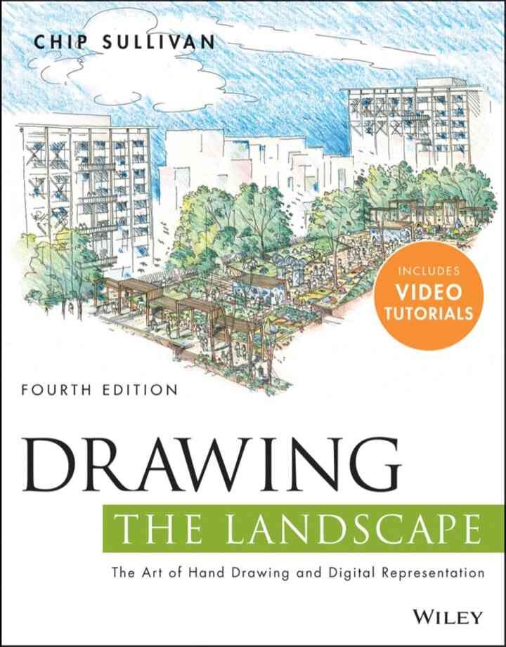 Drawing the Landscape: The Art of Hand Drawing and Digital Representation, 4th Edition