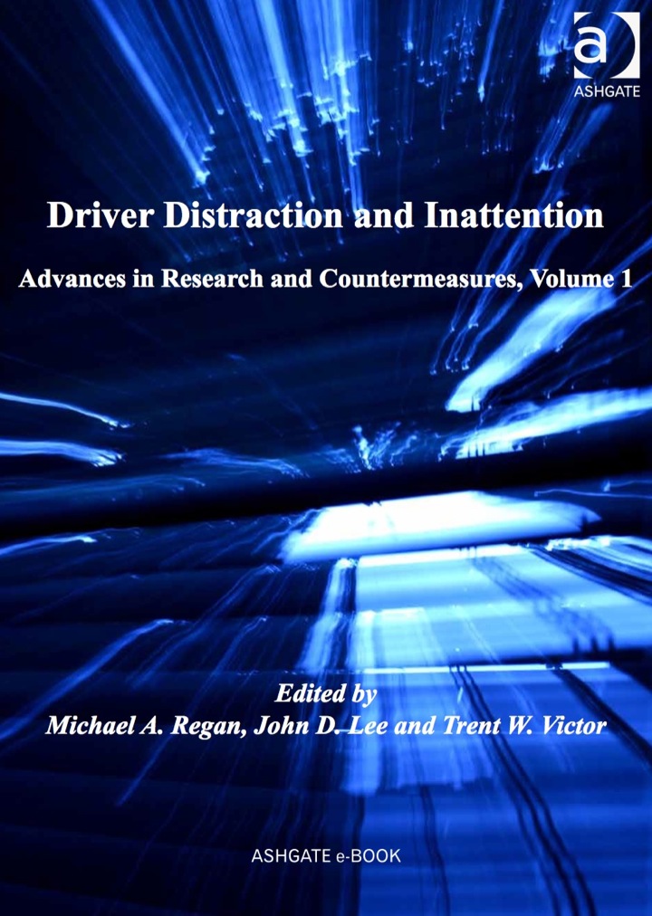 Driver Distraction and Inattention: Advances in Research and Countermeasures, Volume 1