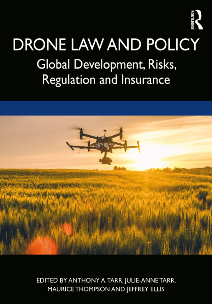 Drone Law and Policy: Global Development Risks Regulation and Insurance