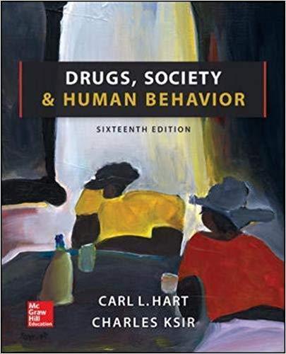 Drugs, Society, and Human Behavior 16th Edition by Carl L Hart