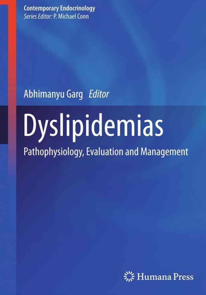 Dyslipidemias: Pathophysiology, Evaluation and Management