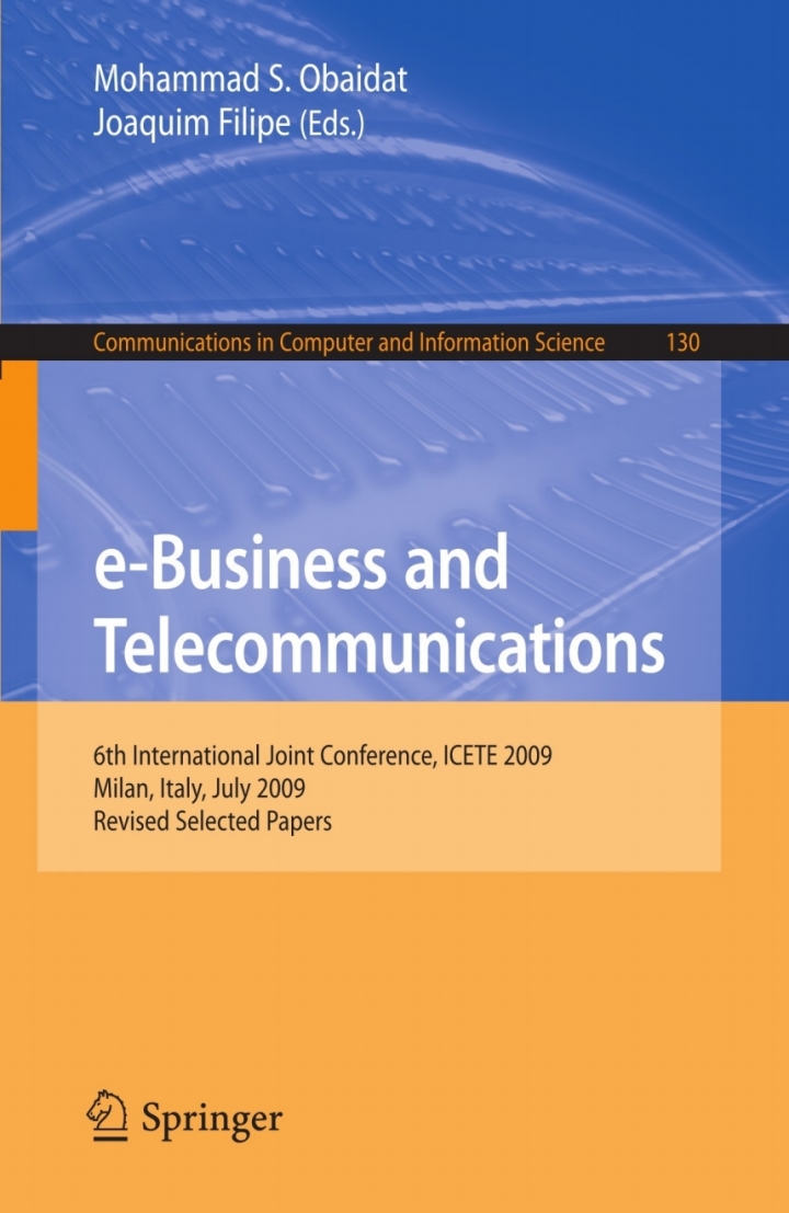 e-Business and Telecommunications: 6th International Joint Conference, ICETE 2009, Milan, Italy, July 7-10, 2009. Revised Selected Papers