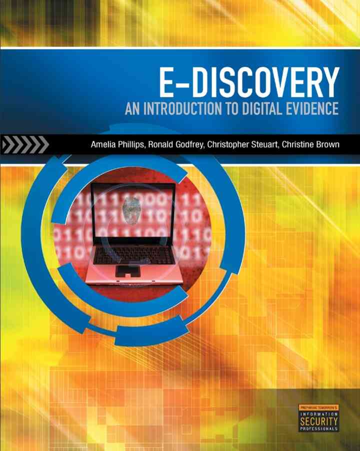 E-Discovery: An Introduction to Digital Evidence 1st Edition