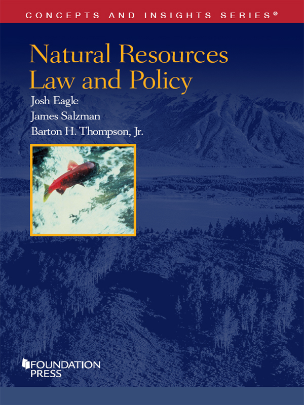 Eagle Salzman and Thompson�s Natural Resources Law and Policy