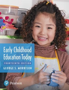 Early Childhood Education Today 14th Edition by George S. Morrison