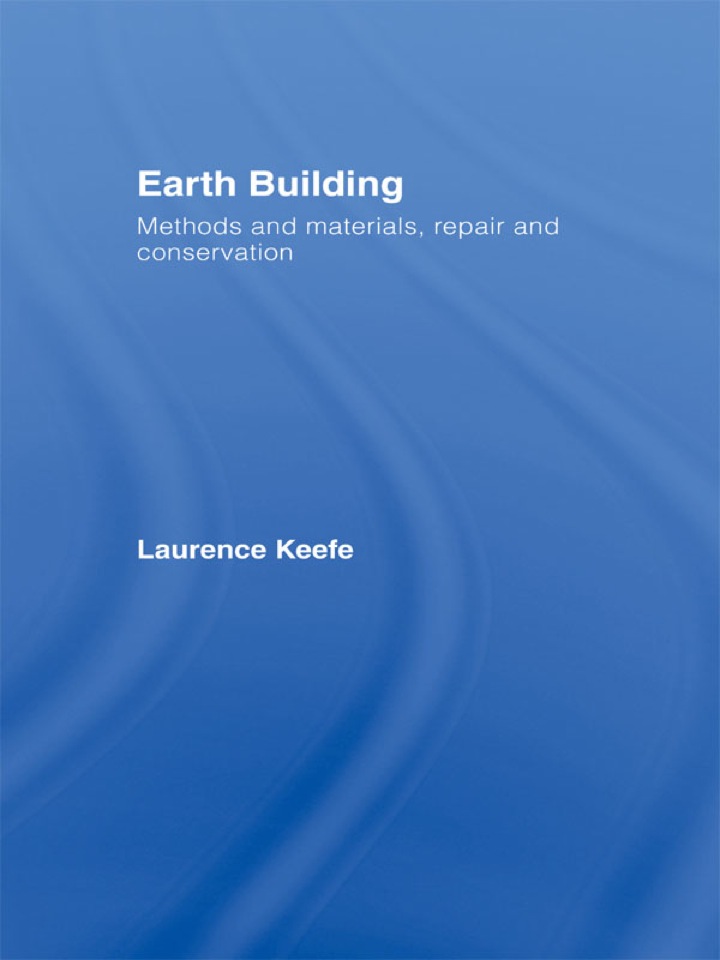 Earth Building: Methods and Materials Repair and Conservation
