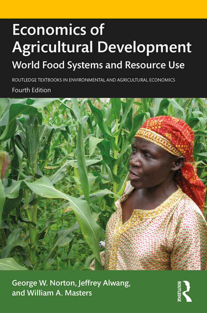 Economics of Agricultural Development: World Food Systems and Resource Use 4th Edition