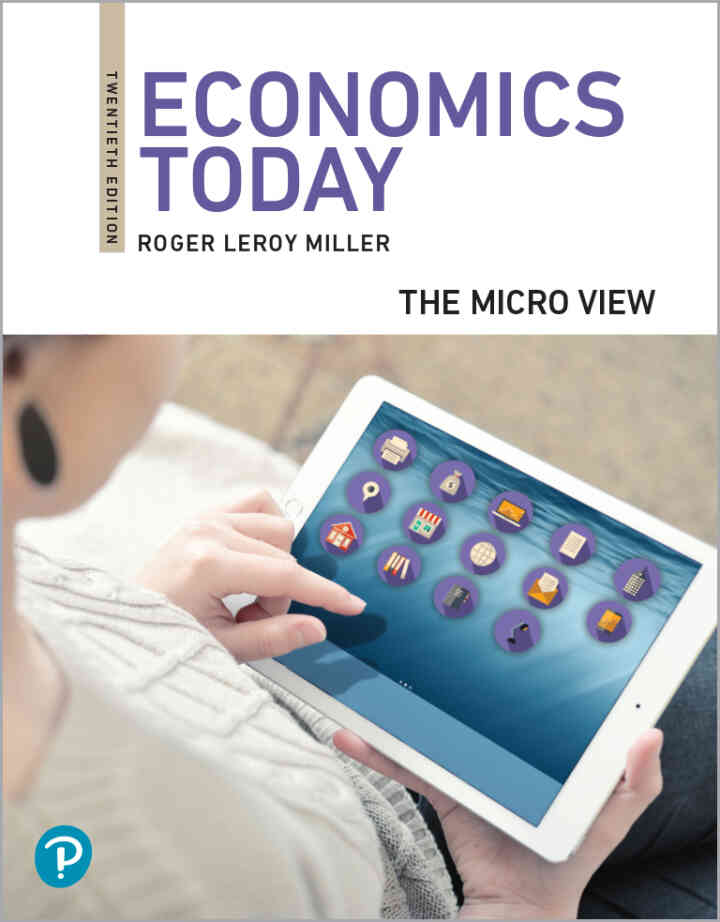 Economics Today: The Micro View, 20th Edition