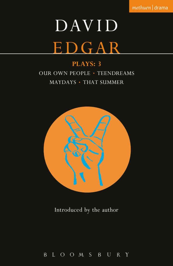Edgar Plays: 3: Teendreams; Our Own People; That Summer and Maydays, 1st Edition