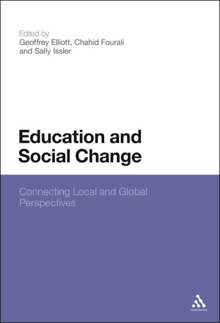 Education and Social Change: Connecting Local and Global Perspectives, 1st Edition