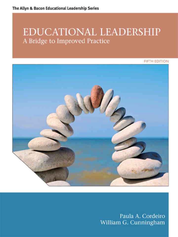 Educational Leadership: A Bridge to Improved Practice, 5th Edition