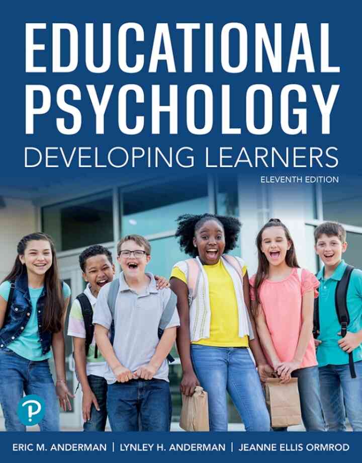 Educational Psychology: Developing Learners, 11th Edition