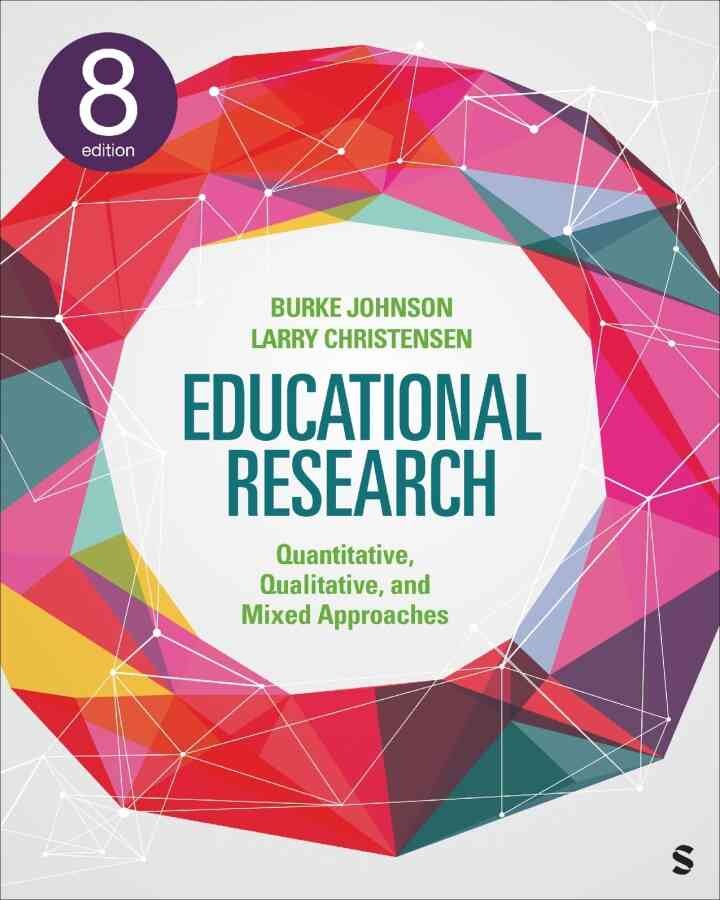 Educational Research: Quantitative, Qualitative, and Mixed Approaches, 8th Edition