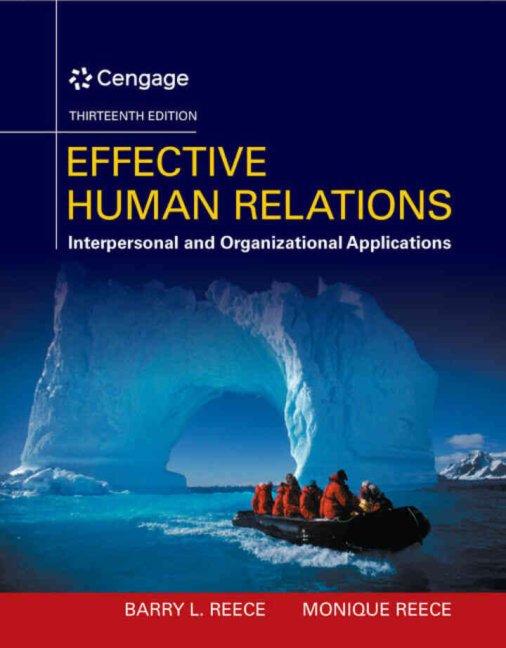 Effective Human Relations: Interpersonal And Organizational Applications, 13th Edition