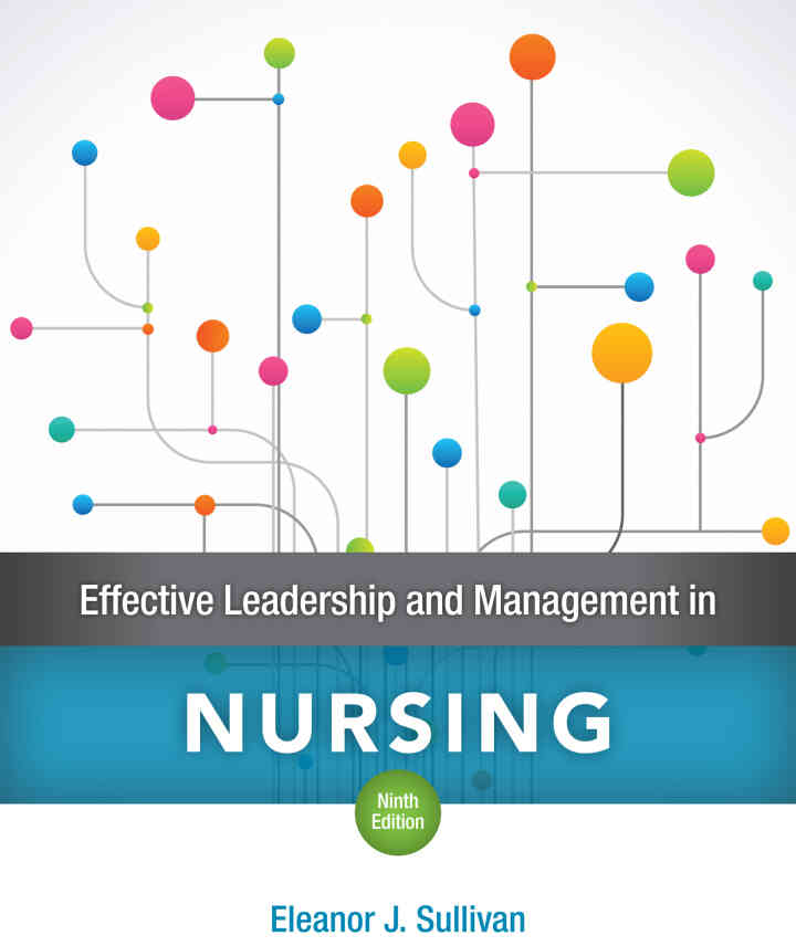 Effective Leadership and Management in Nursing, 9th Edition