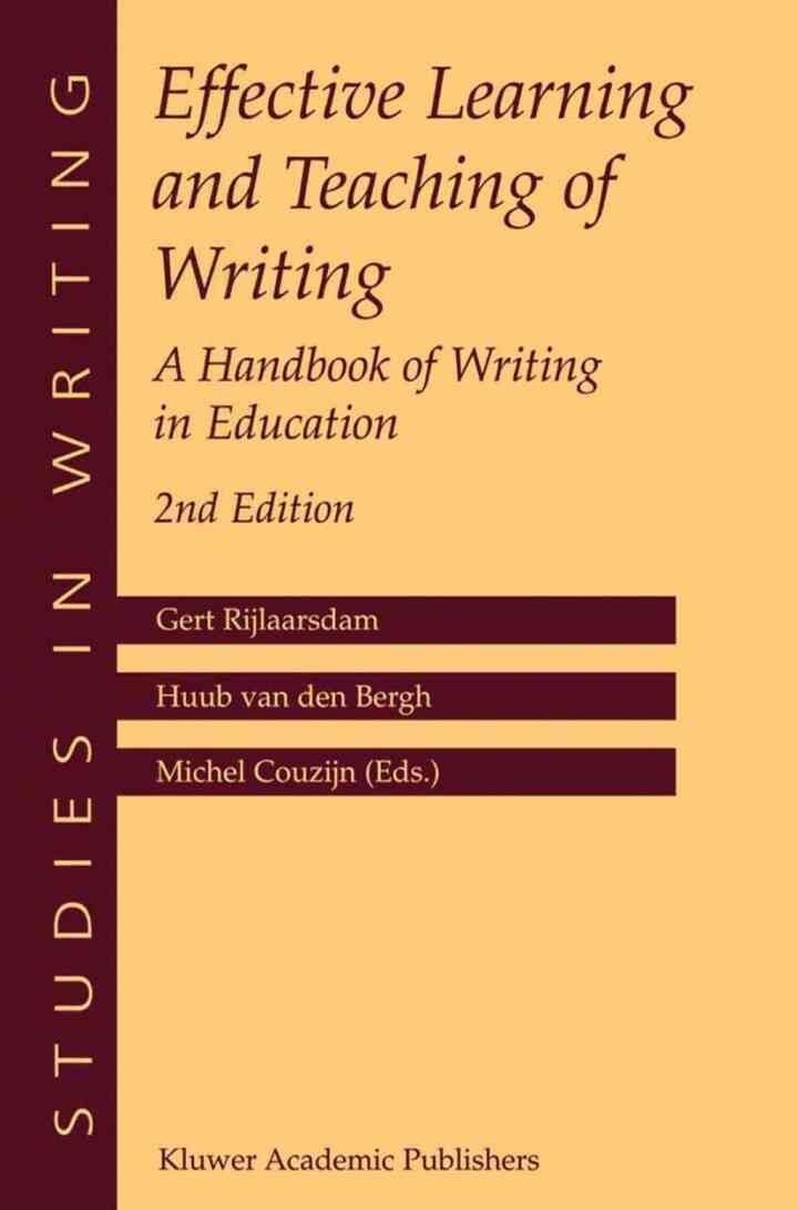 Effective Learning and Teaching of Writing: A Handbook of Writing in Education