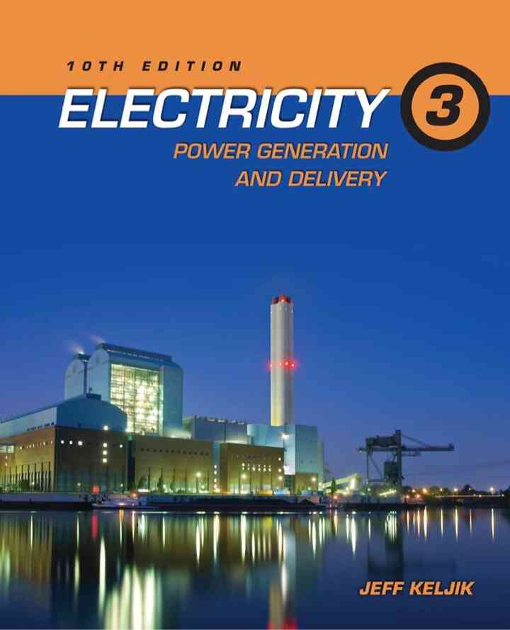 Electricity 3: Power Generation and Delivery 10th Edition