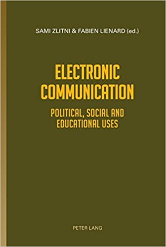 Electronic Communication: Political, Social and Educational uses