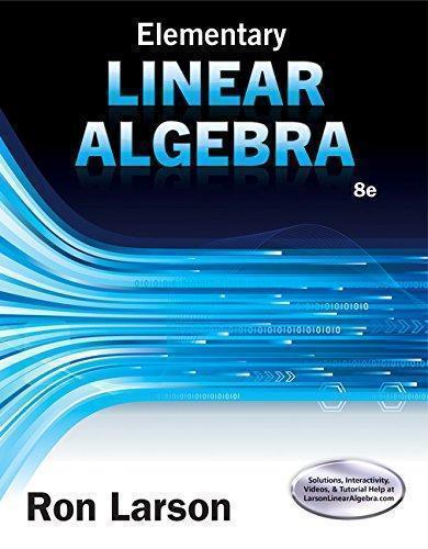 Elementary Linear Algebra 8Th Edition