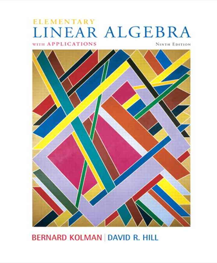 Elementary Linear Algebra with Applications, 9th Edition