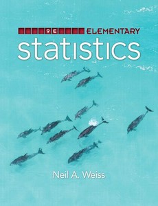 Elementary Statistics 9th Edition by Neil A. Weiss