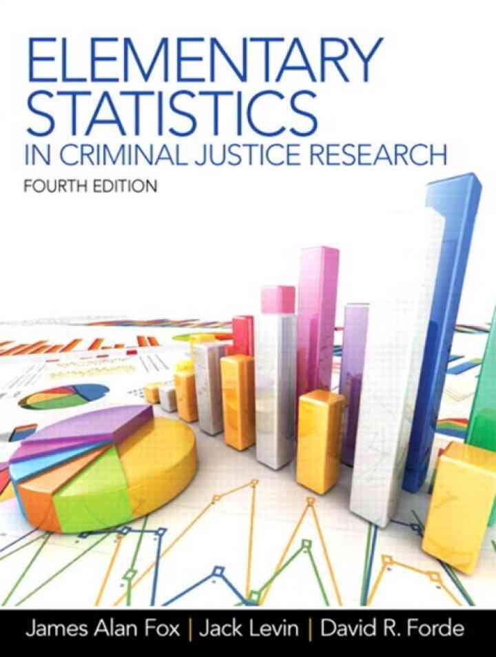 Elementary Statistics in Criminal Justice Research, 4th Edition