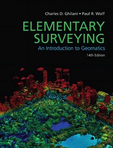 Elementary Surveying An Introduction to Geomatics 14th Edition By Charles D. Ghilani
