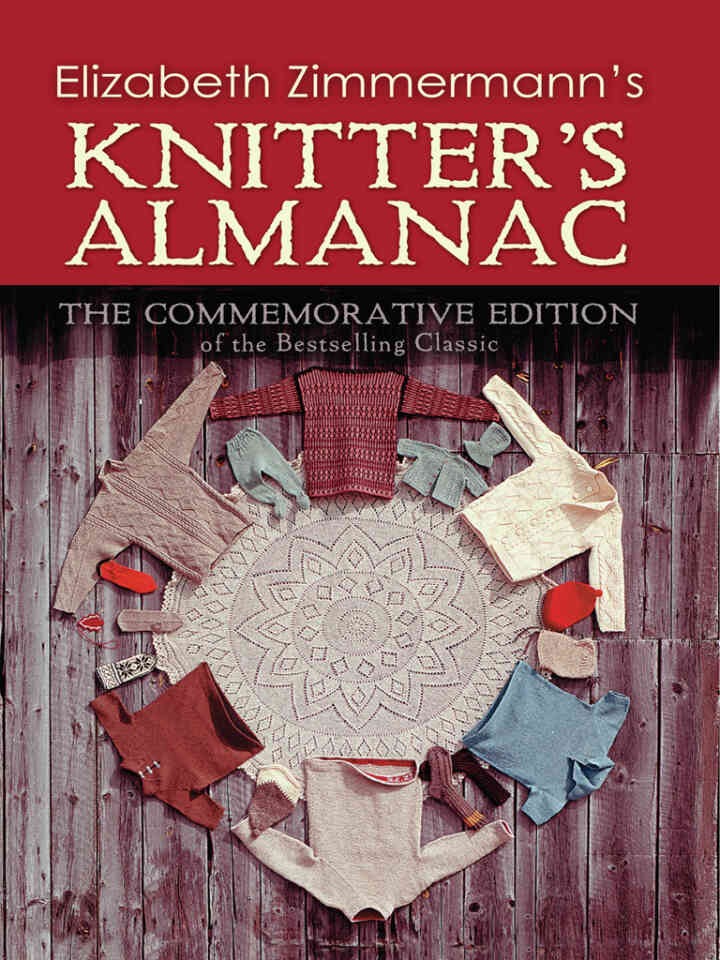 Elizabeth Zimmermann's Knitter's AlmanacThe Commemora