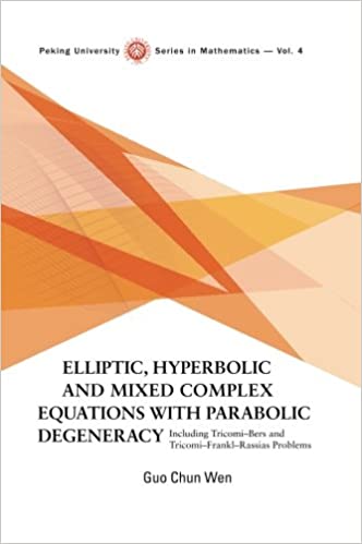 Elliptic, Hyperbolic And Mixed Complex Equations With Parabolic Degeneracy: Including Tricomi-bers And Tricomi-frankl-rassias Problems