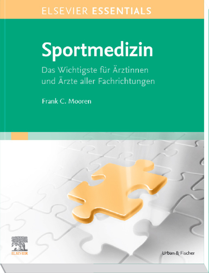 ELSEVIER ESSENTIALS Sportmedizin: Das Wichtigste f�r �rzte aller Fachrichtungen
