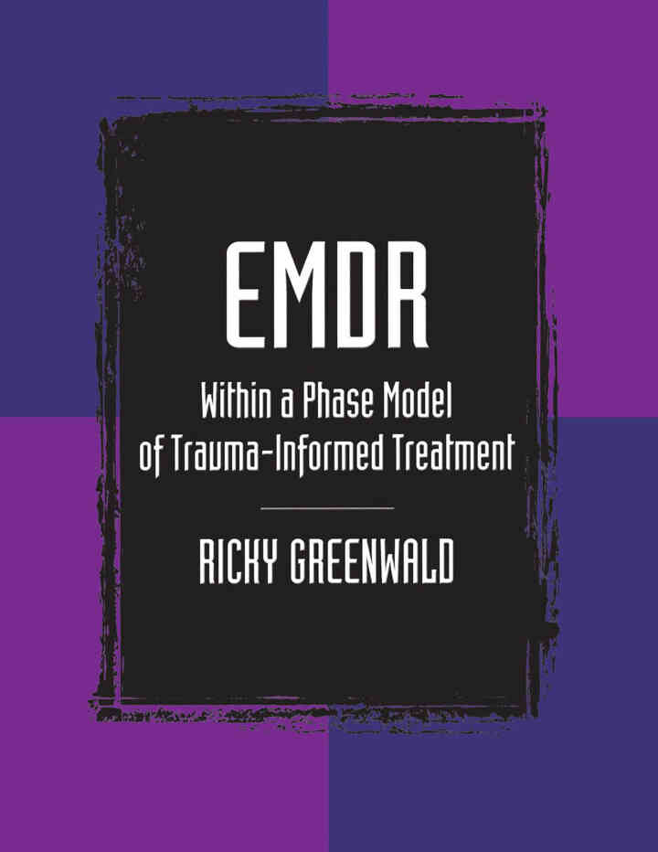EMDR Within a Phase Model of Trauma-Informed Treatment