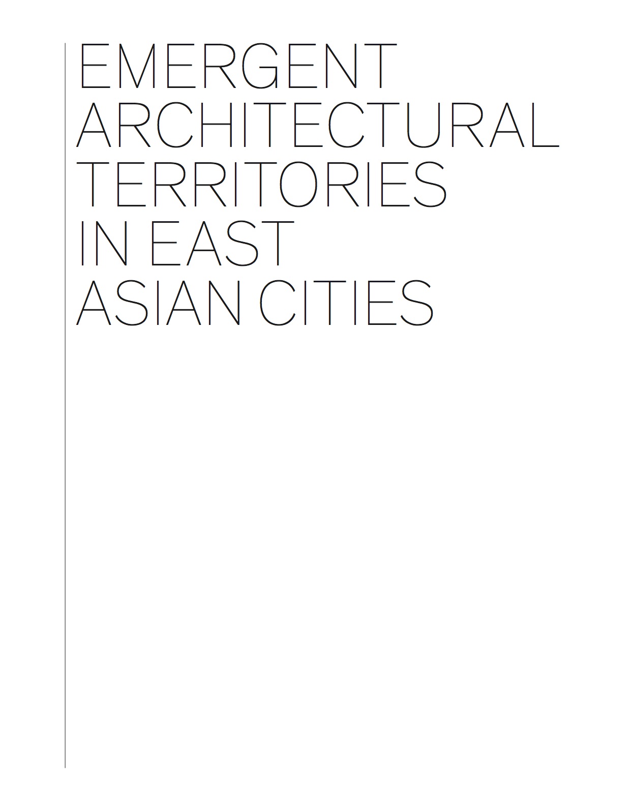 Emergent Architectural Territories in East Asian Cities