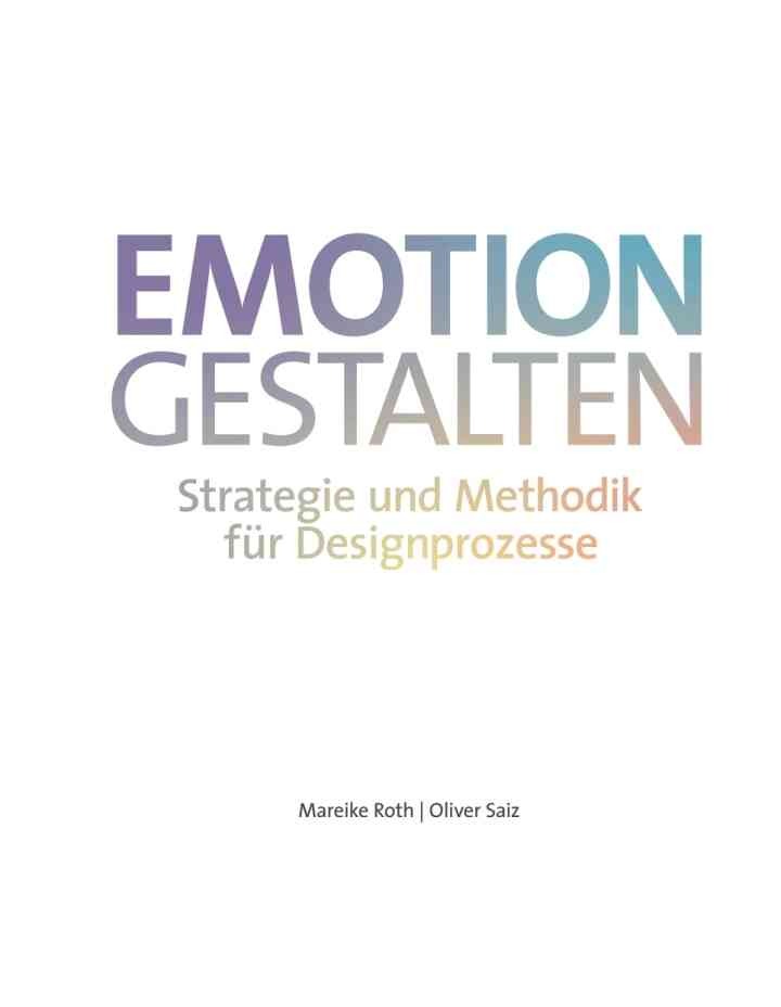 Emotion gestalten: Strategie und Methodik für Designprozesse