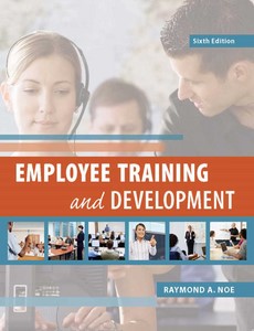 Employee Training & Development 6th Edition by Raymond Noe