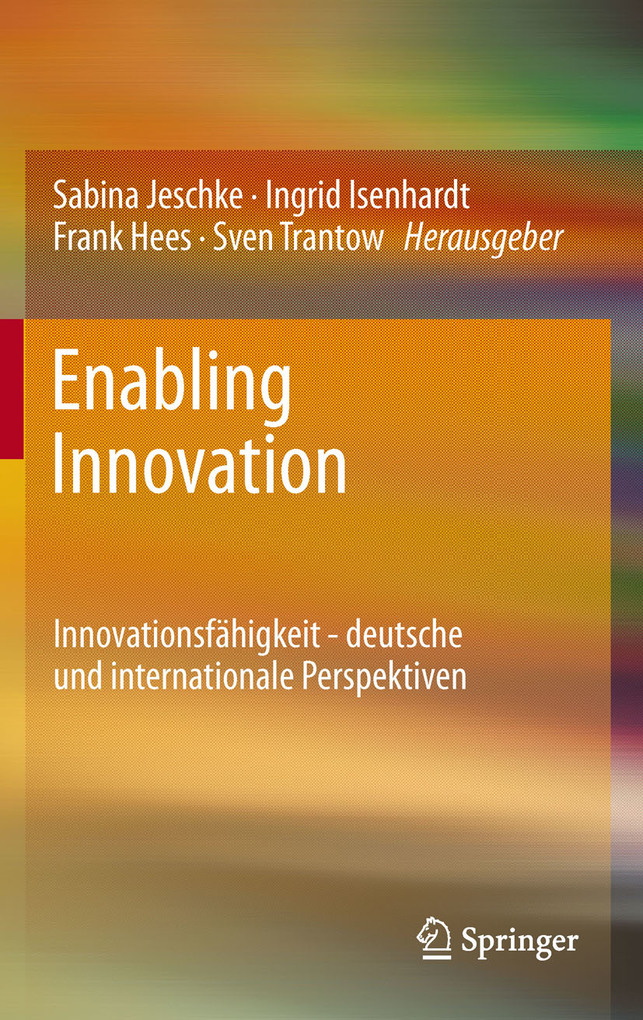 Enabling Innovation: Innovationsf�higkeit - deutsche und internationale Perspektiven