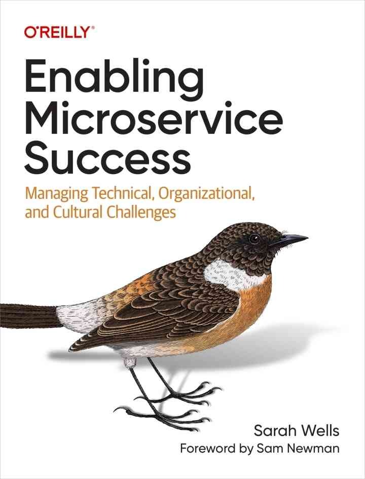Enabling Microservice Success: Managing Technical, Organizational, and Cultural Challenges, 1st Edition