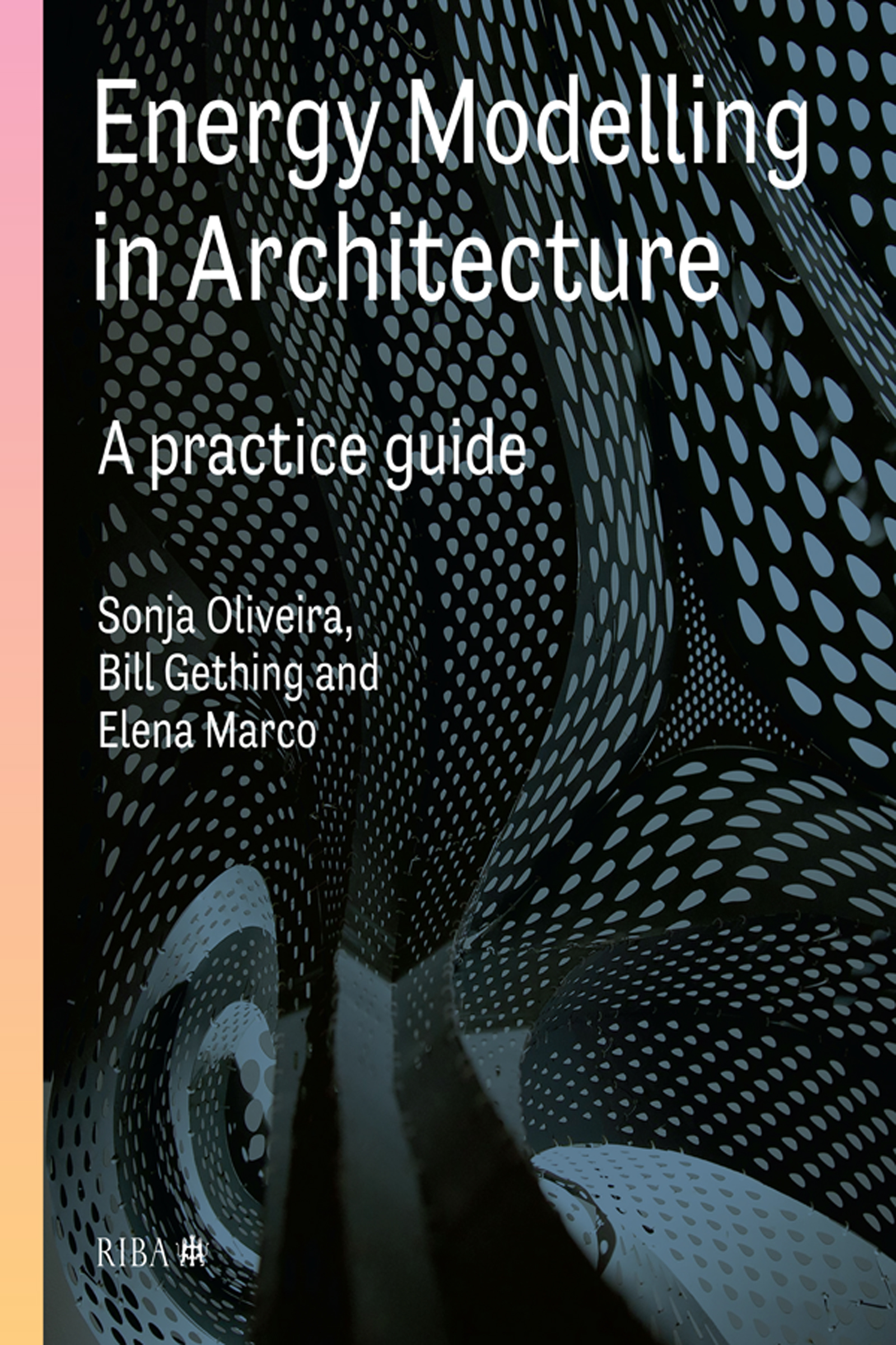 Energy Modelling in Architecture: A Practice Guide A practice guide